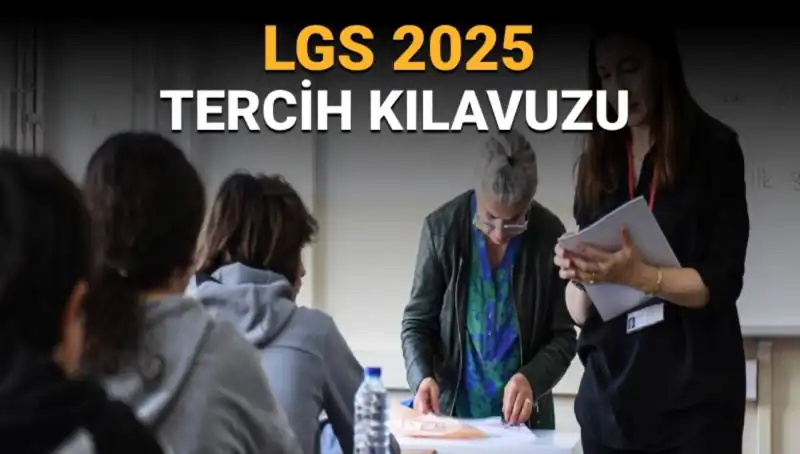 2025 LGS Tercih Kılavuzu Yayımlandı: Öğrenciler Eylül’e Hazırlansın!