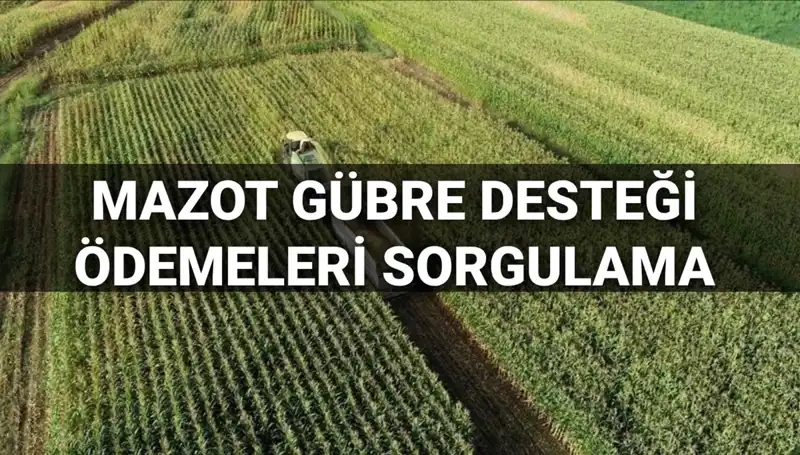 2025 İlkbaharında Mazot ve Gübre Desteği Ödemeleri Ne Zaman Yatacak?