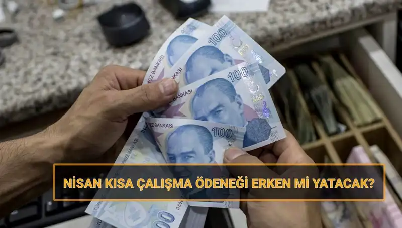 Erken Bayram Müjdesi: Kısa Çalışma Ödeneği Ödemeleri Ne Zaman Yapılacak?