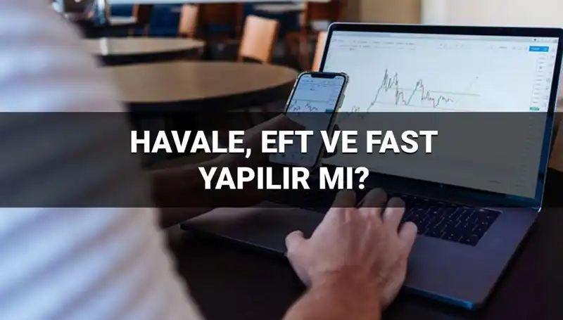 Bayramda Para Transferleri: Havale, EFT ve FAST İşlemleri Hakkında Bilmeniz Gerekenler