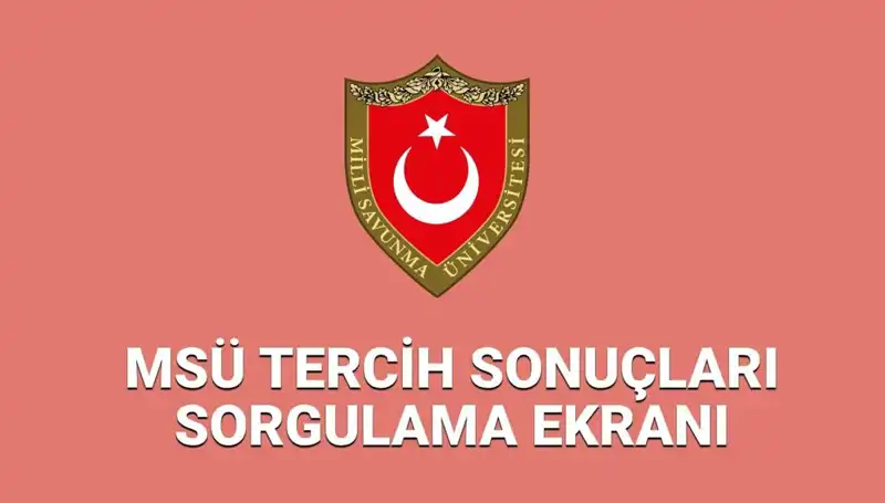 MSÜ Tercih Sonuçları 2025: Öğrenciler Sonuçları Ne Zaman Öğrenebilecek?