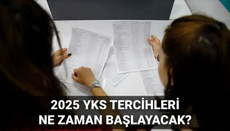 YKS 2025 Üniversite Tercih Tarihleri: ÖSYM'den Beklenen Açıklama Geldi!