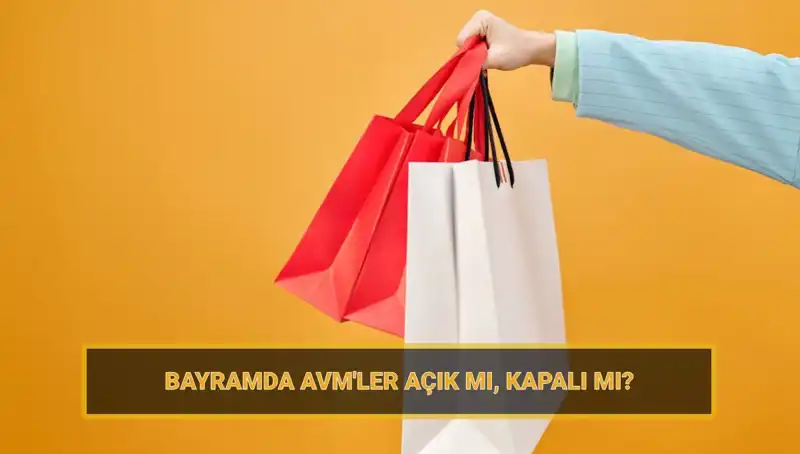 Bayramda AVM'ler Açık mı? Alışveriş Tutkunlarını Neler Bekliyor?