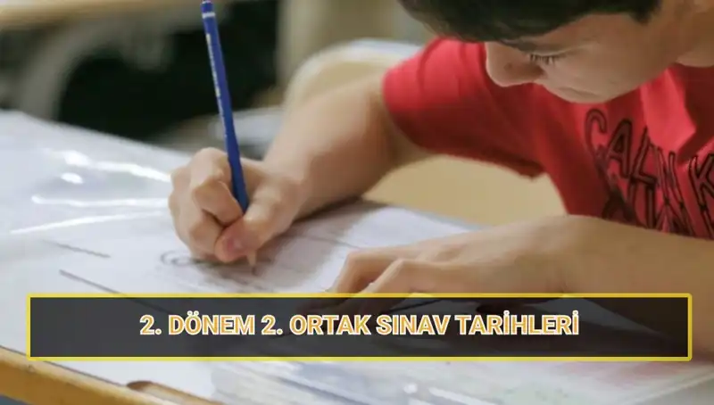 2023-2024 Eğitim Döneminde 2. Dönem 2. Ortak Yazılı Sınav Tarihleri Açıklandı!