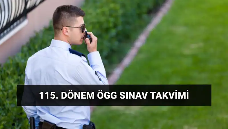 2025 Özel Güvenlik Görevlisi Sınav Tarihleri ve Yerleri Açıklandı!